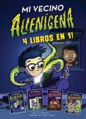 Mi Vecino Alienígena: 4 Libros En 1 de A I Newton