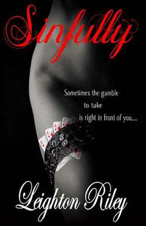 Sinfully de Leighton Riley