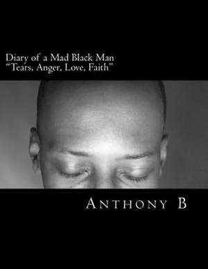 Diary of a Mad Black Man de Anthony B