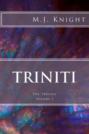 Triniti de M. J. Knight