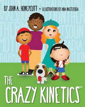 The Crazy Kinetics de John A. Honeycutt