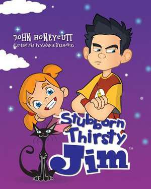 Stubborn Thirsty Jim de John A. Honeycutt