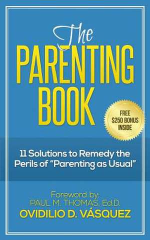 The Parenting Book de Ovidilio David Vasquez