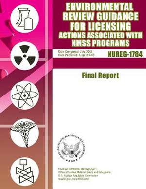 Environmental Review Guidance for Licensing Actions Associated with Nmss Programs de U. S. Nuclear Regulatory Commission