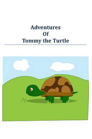 Adventures of Tommy the Turtle de Larry C. Green