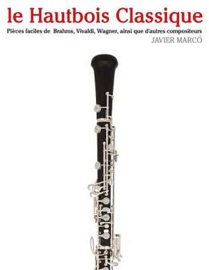 Le Hautbois Classique de Javier Marco