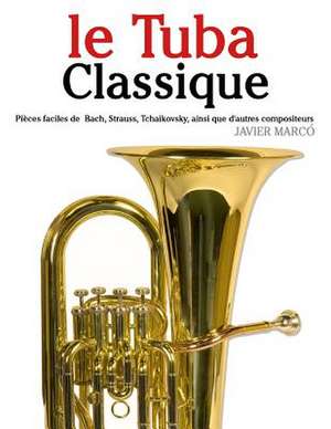 Le Tuba Classique de Javier Marco