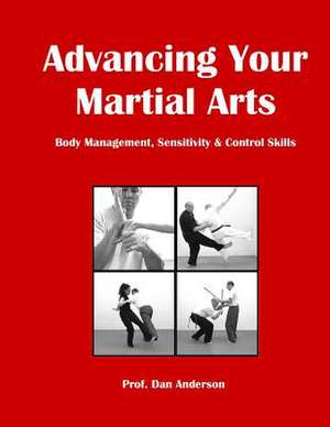 Advancing Your Martial Arts de Dan Anderson