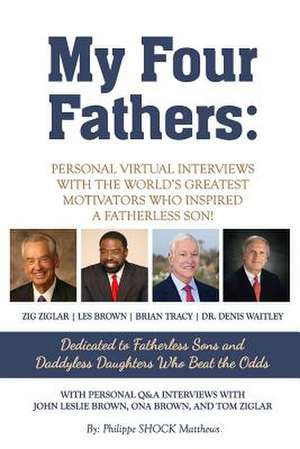 My Four Fathers de Philippe Matthews