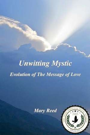 Unwitting Mystic de Mary Reed