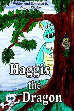 Haggis the Dragon de Victoria Chalker