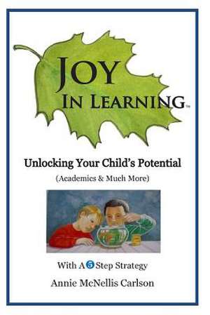 Joy in Learning de Annie McNellis Carlson