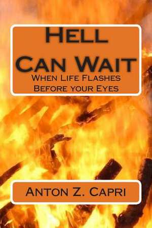 Hell Can Wait de Anton Z. Capri