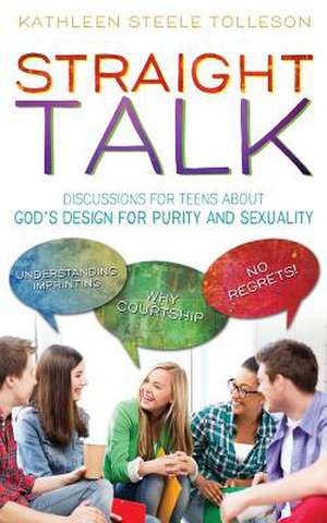 Straight Talk de Kathleen Steele Tolleson