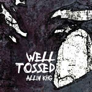 Well Tossed de Allin Khg