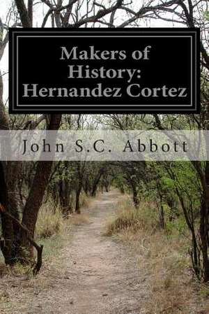 Makers of History de John S. C. Abbott