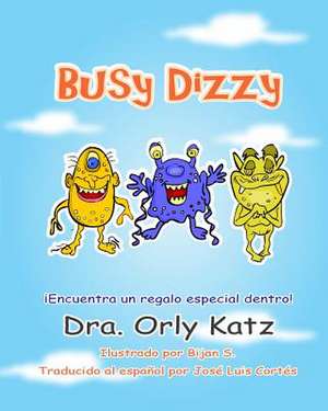 Busy Dizzy de Dr Orly Katz