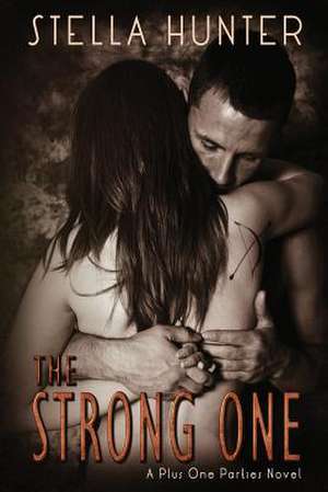 The Strong One de Stella Hunter