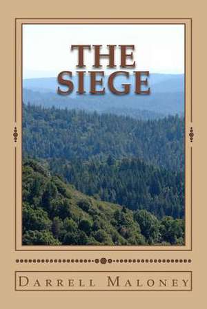 The Siege de Darrell Maloney