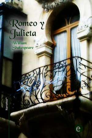 Romeo y Julieta de William Shakespeare