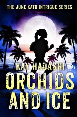 Orchids and Ice de Kay Hadashi