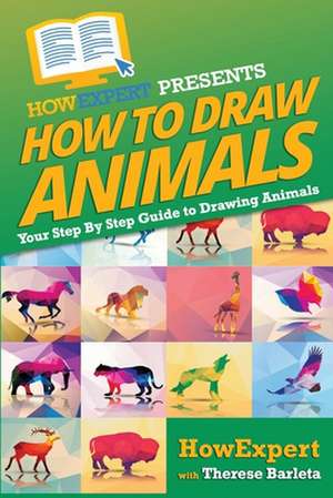 How to Draw Animals de Howexpert Press