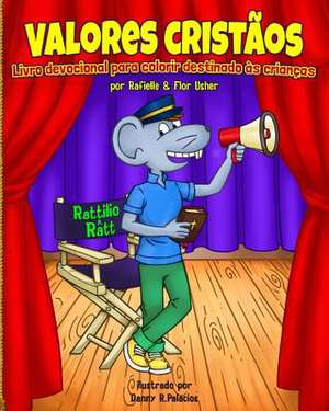 Valores Cristaos (Christian Values in Portuguese) de Rafielle Usher