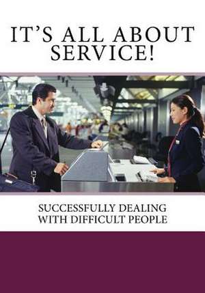 It's All about Service! de Jc Publications