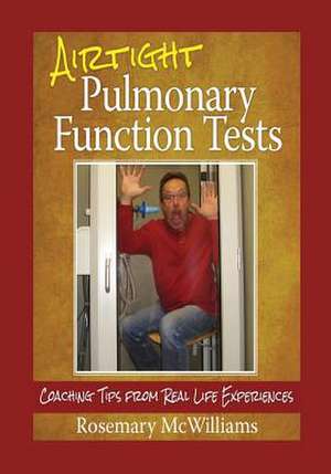 Airtight Pulmonary Function Tests de Rosemary McWilliams