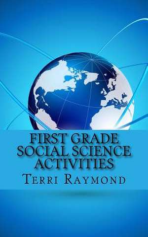 First Grade Social Science Activities de Terri Raymond