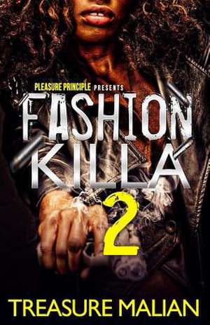 Fashion Killa 2 de Treasure Malian