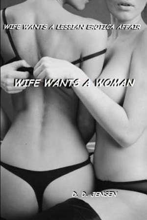 Wife Wants a Woman de D. D. Jensen