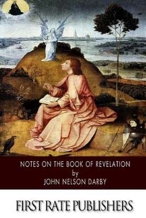 Notes on the Book of Revelation de John Nelson Darby