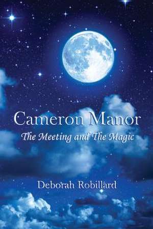 Cameron Manor de Deborah Robillard