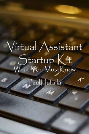 Virtual Assistant Startup Kit de Paul Hafalla