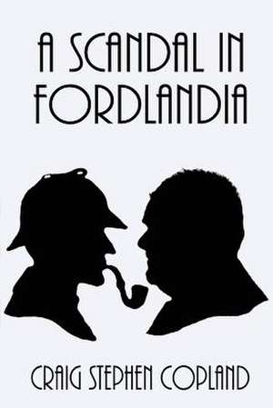 A Scandal in Fordlandia de Craig Stephen Copland