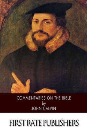 Commentaries on the Bible de John Calvin