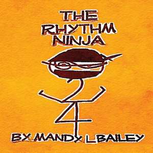 The Rhythm Ninja de Mandy L. Bailey