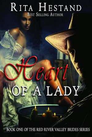 Heart of a Lady de Rita Hestand