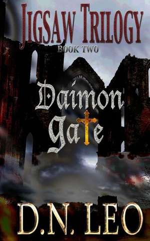 Daimon Gate (Jigsaw Trilogy - Book Two) de D. N. Leo