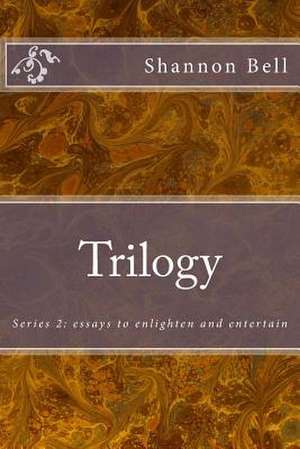 Trilogy de Shannon Bell