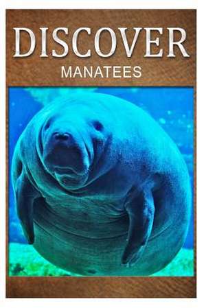 Manatees - Discover de Discover Press