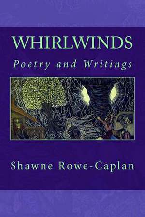 Whirlwinds de Shawne Rowe-Caplan