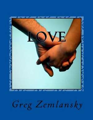 Love de Greg Zemlansky