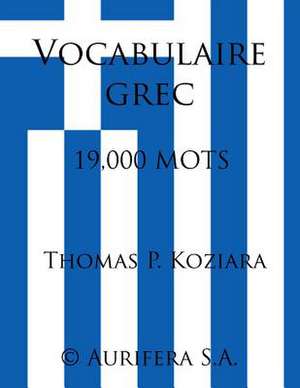 Vocabulaire Grec de Thomas P. Koziara