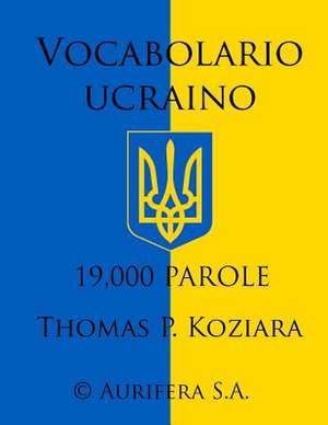 Vocabolario Ucraino de Thomas P. Koziara