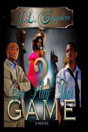 Two Can Play That Game de J. L. Sapphire