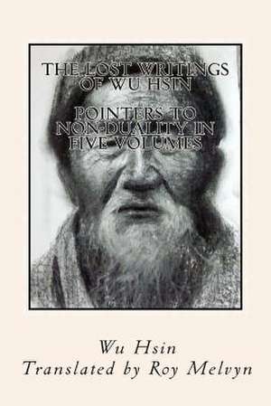 The Lost Writings of Wu Hsin de Wu Hsin