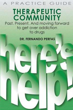 Therapeutic Community de Dr Fernando Perfas