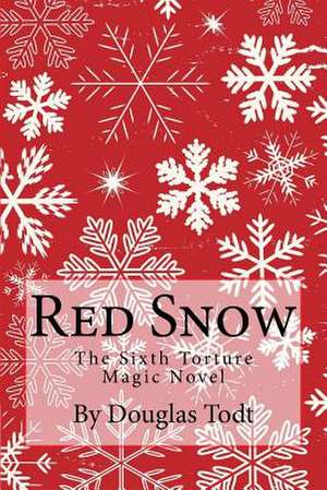 Red Snow de Douglas Todt